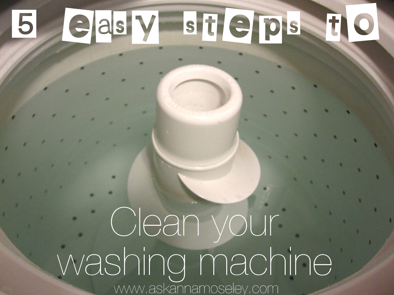 How to Clean a Washing Machine - Ask Anna