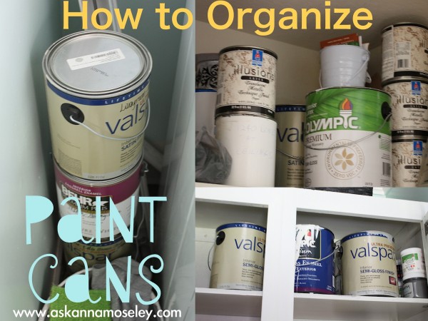 How to organize paint cans - Ask Anna