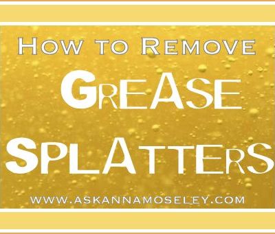 How to Clean Grease Splatters