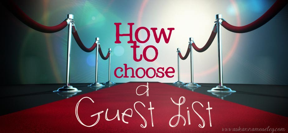 31 Ways to Plan a Fabulous Party: Choosing a Guest List