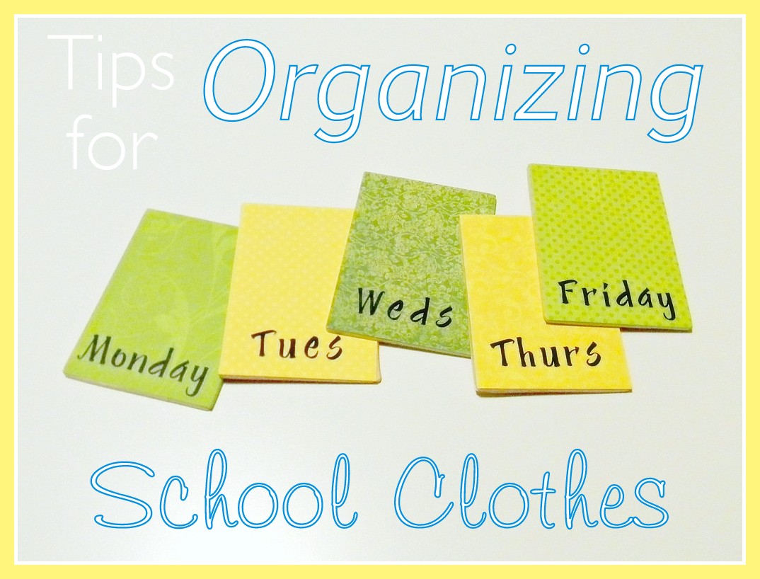 Tips for Organizing School Clothes {Guest Post}