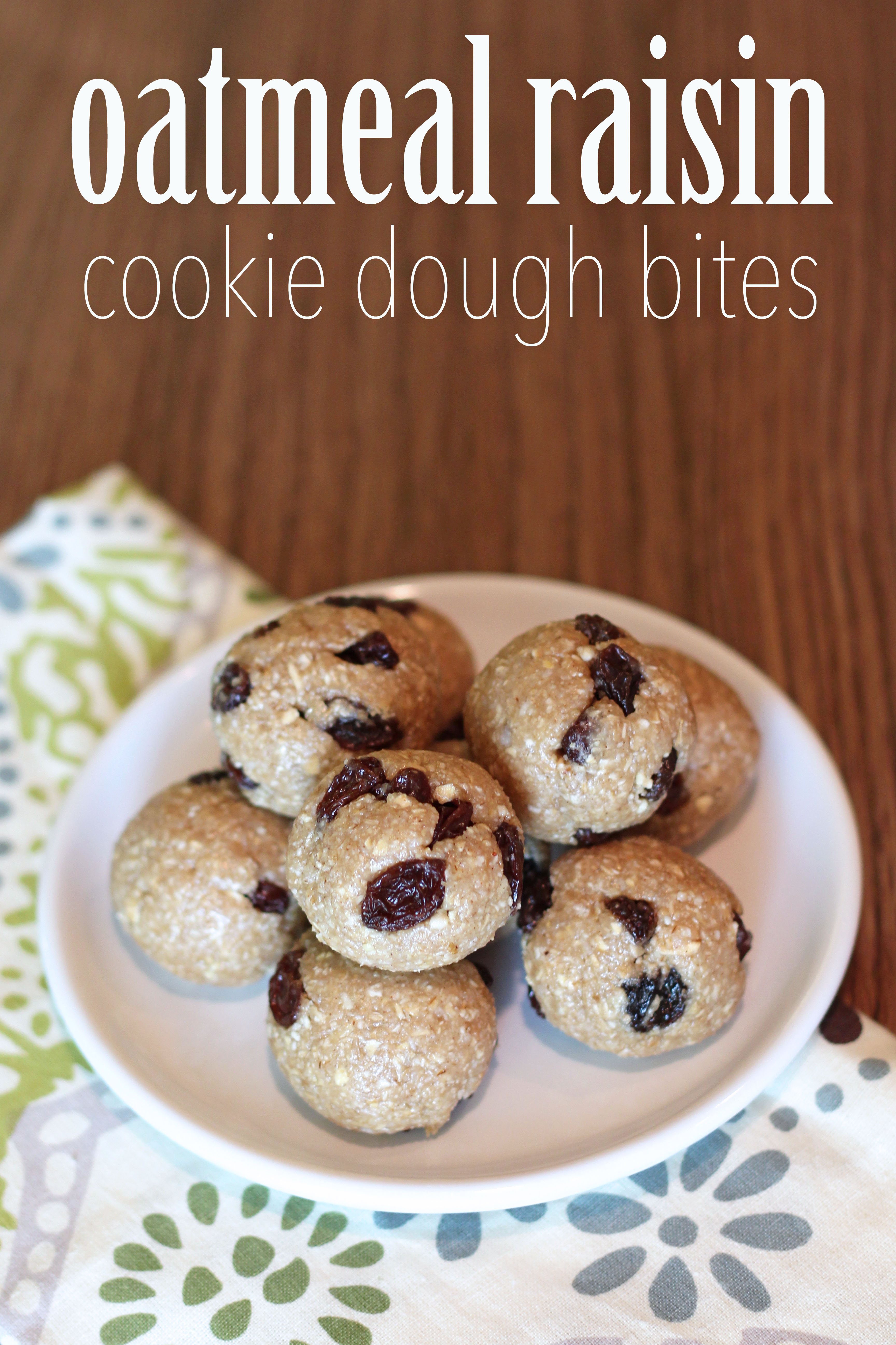 Oatmeal Raisin Cookie Dough Bites