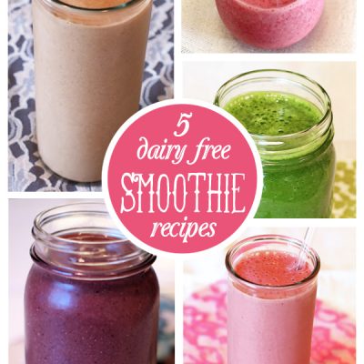 5 Dairy Free Smoothie Recipes