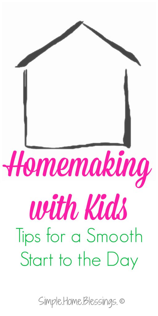 Homemaking Tips for a Smooth Start to the Day - Ask Anna