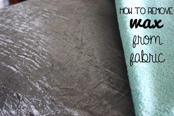 How to remove wax from fabric - Ask Anna