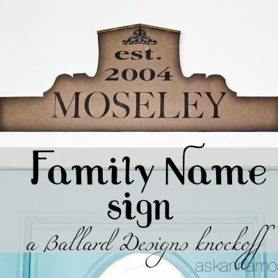 Our Family Name Sign – a Ballard Designs Knockoff