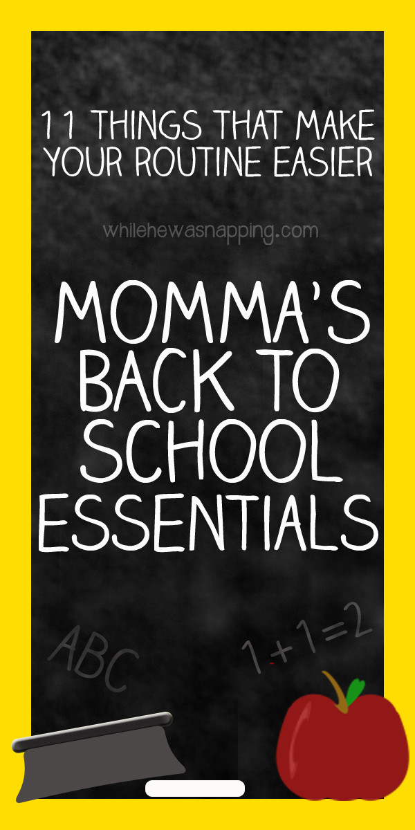 Momma's Back To School Essentials