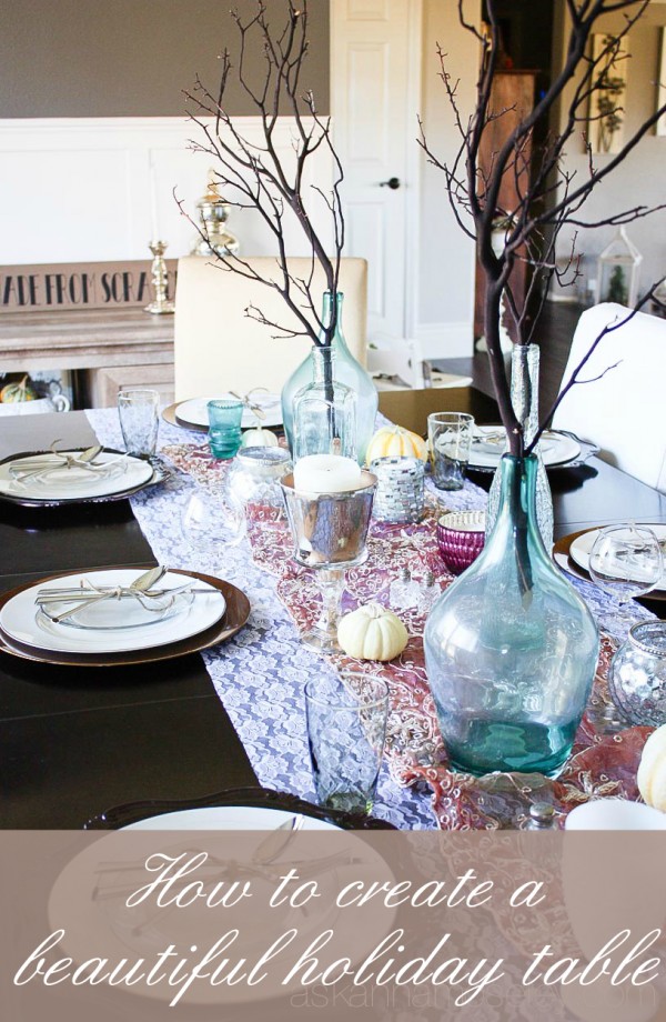 How to create a beautiful holiday table - Ask Anna