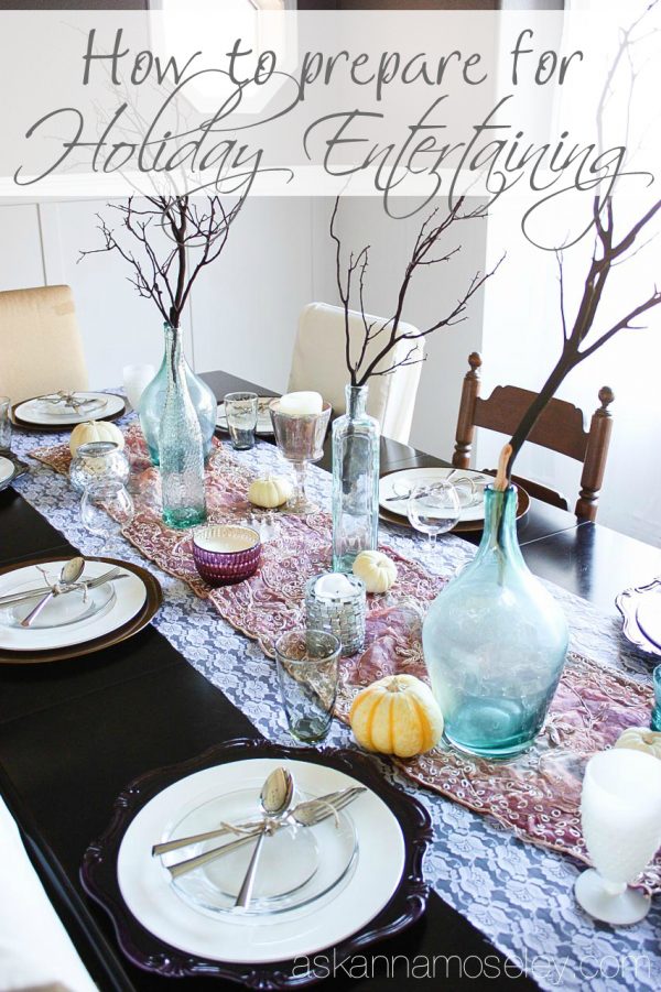 How to prepare for holiday entertaining - Ask Anna