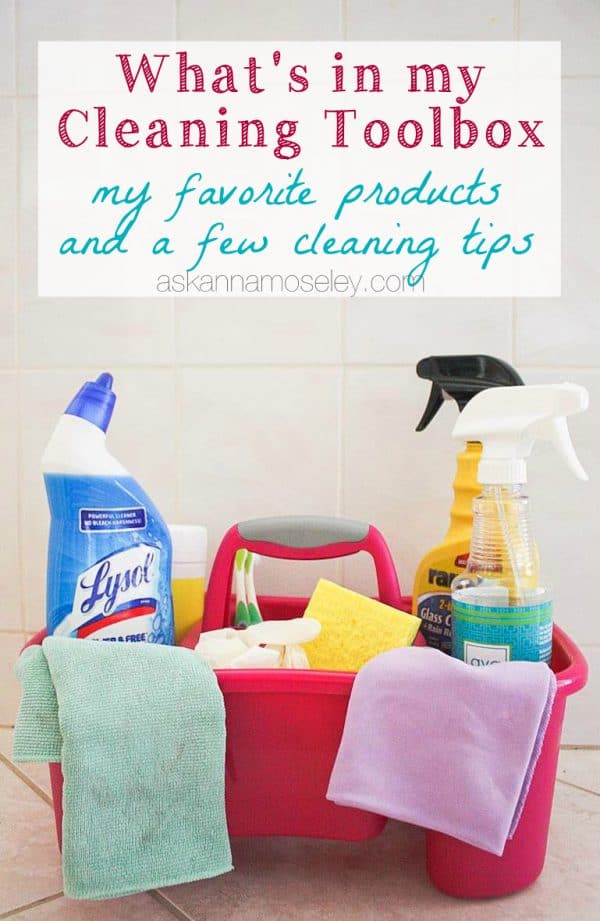 What's in my cleaning toolbox, my favorite products and a few cleaning tips - Ask Anna