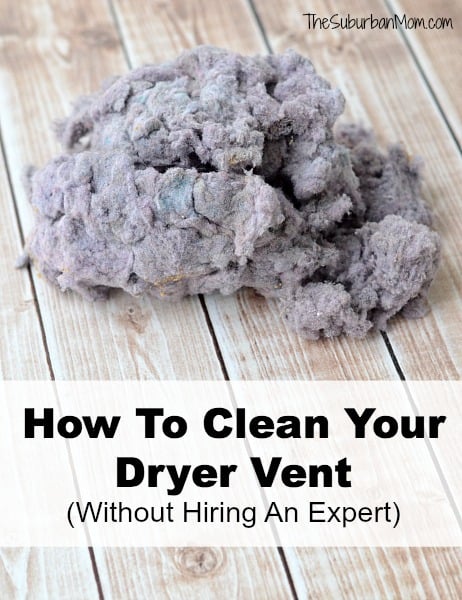 How to Clean your Dryer Vent with out hiring a pro from Suburban Mom 