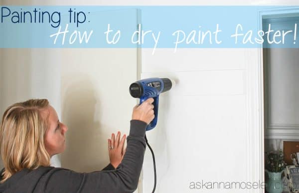 Painting tip: how to dry paint faster - Ask Anna