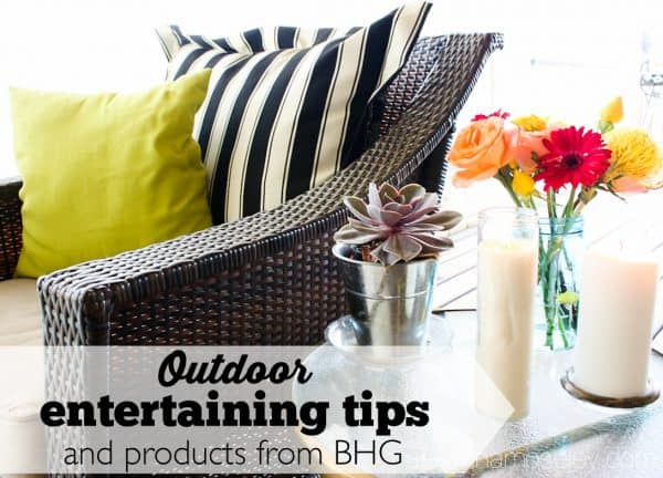 Outdoor entertaining tips and product ideas from BHG - Ask Anna