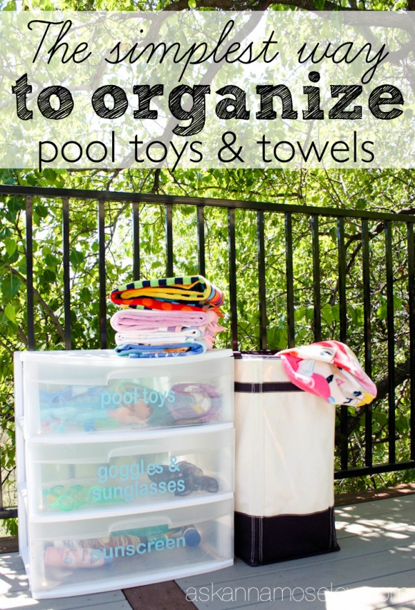 A simple and affordable way to organize outdoor pool toys and towels - Ask Anna