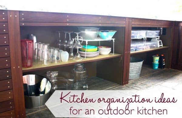 Outdoor kitchen organization tips and ideas - Ask Anna