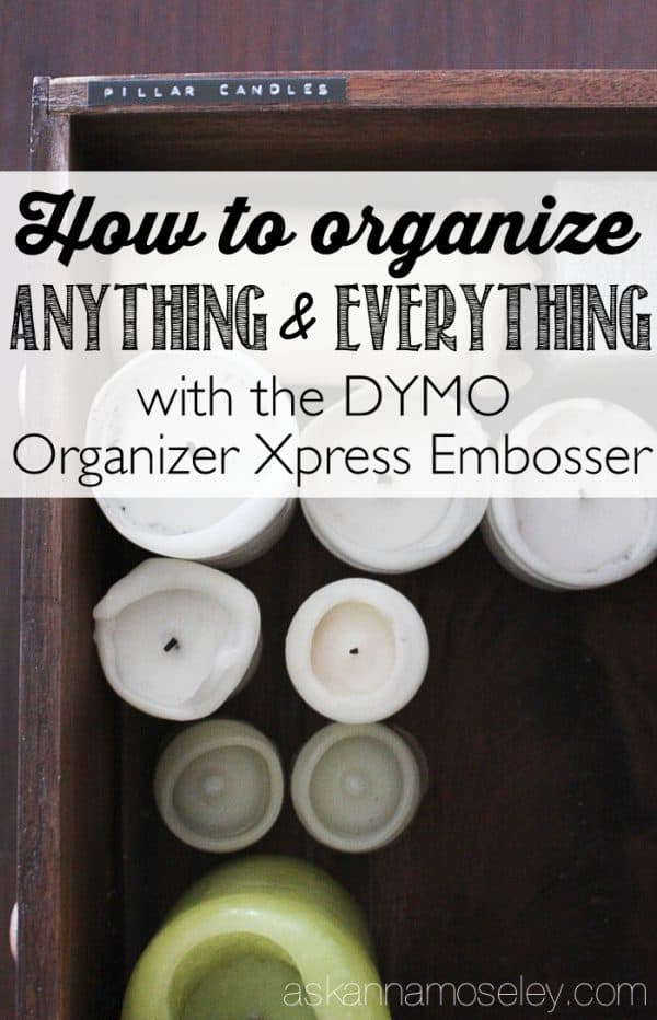 How to organize anything and everything with the DYMO Organizer Xpress Embosser - Ask Anna