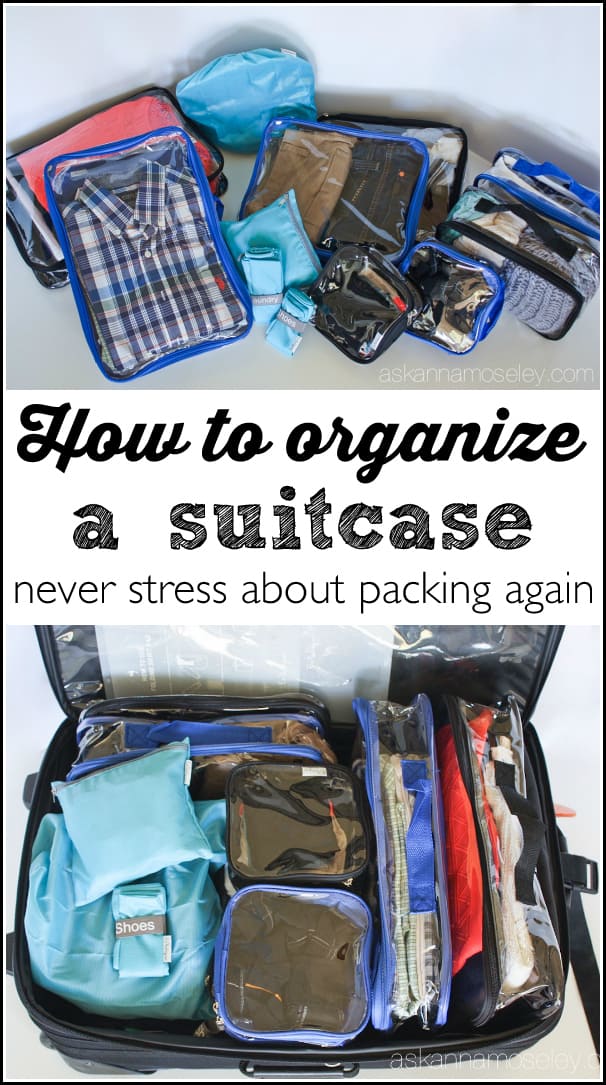 How to organize your suitcase and never stress about packing again | Ask Anna