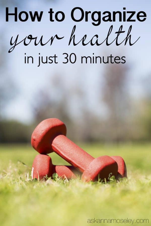 How to organize your health in 30 minutes, and change your life forever | Ask Anna