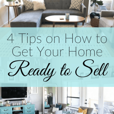 Tried and True tips for Getting your Home Ready to Sell